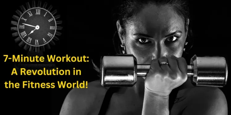 7-Minute Workout A Revolution in the Fitness World!